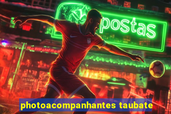 photoacompanhantes taubate